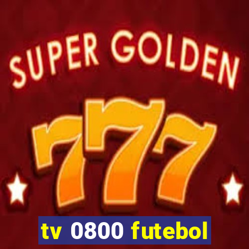 tv 0800 futebol
